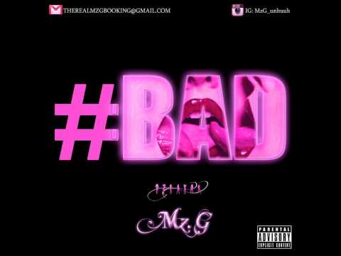 Mz.G - Bad