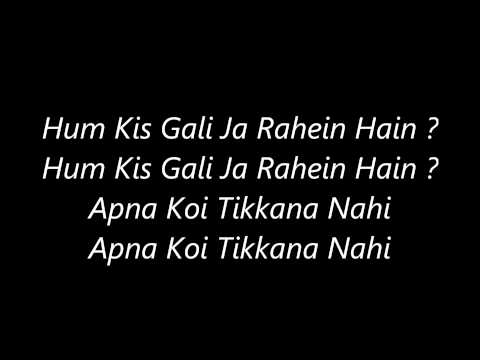 Atif Aslam's Hum Kis Gali ( Dance Mix )'s Lyrics