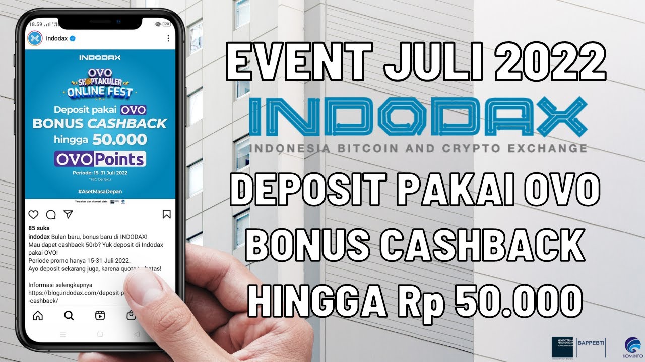 Apk Indodax Penghasil Uang Juli 2022 | Deposit Pake OVO Bonus Cashback Rp50.000