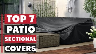 Top 7 Waterproof Patio Sectional Sofa Covers
