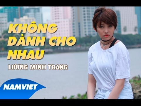 Thể hiện bởi Lương Minh Trang