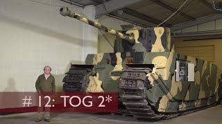 Tank Chats #12 TOG  II* | The Tank Museum