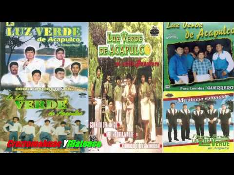 La Luz Verde de Acapulco  Mix - Corridos, Nortenos, Boleros - 2022