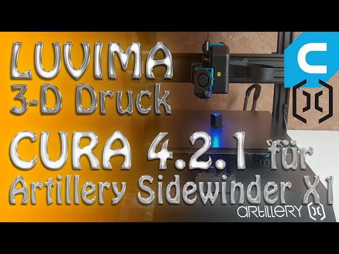 Cura 4.2.1 für den Artillery Sidewinder X1 laden und konfigurieren.