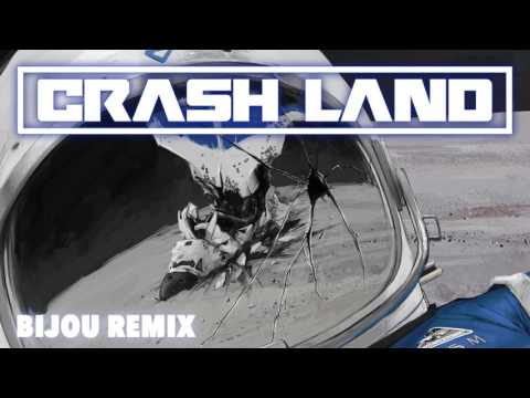 Crash Land - Crash Land (Bijou Remix) (Official Audio)