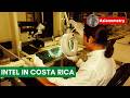 Intel S 30 Years In Costa Rica