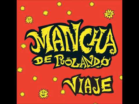 Mancha de Rolando - Calavera (AUDIO)