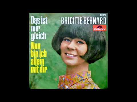 Brigitte Bernard - Das Ist Mir Gleich