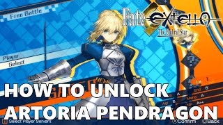 Fate Extella The Umbral Star - How to unlock Artoria Pendragon/Saber
