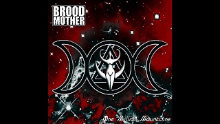 BROOD MOTHER 