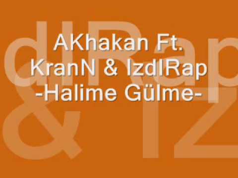 AKhakan Ft. KranN & IzdIRap - Halime Gülme