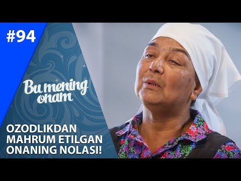 Bu Mening Onam 94-soni Ozodlikdan mahrum etilgan onaning nolasi! (29.10.2019)