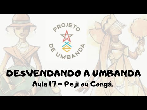 AULA 17 - PEJI OU CONGÁ.