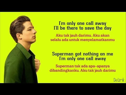 One Call Away - Charlie Puth (Lyrics video dan terjemahan)