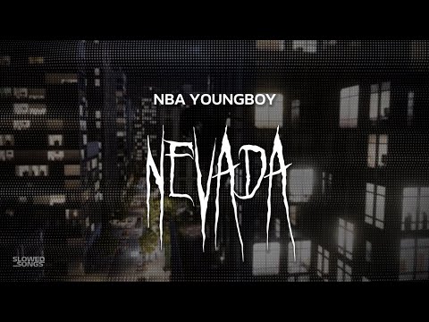 nba youngboy - nevada [ slowed + reverb ] (lyrics)