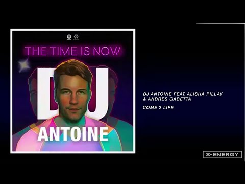 DJ Antoine Ft. Alisha Pillay & Andres Gabetta - Come 2 Life (DJ Antoine vs Mad Mark 2k19 Future Mix)