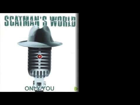 Only You - Scatman John