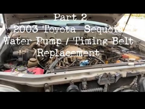 2001-2007 Toyota Sequoia / Tundra Water Pump & Timing Belt Replacement V8  4.7L 2UZ-FE Engine Part 2