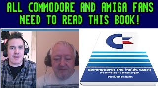 Commodore: The Inside Story - David Pleasance Talks About His New Book