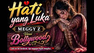 Download lagu Hati Yang Luka – Bollywood Version | Safira Dangdut  (Cover) Lagu Meggy Z mp3