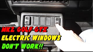 MK2 Golf Electric Window not working