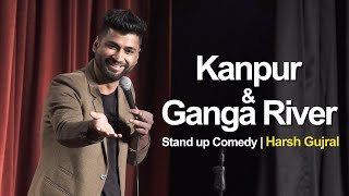 Kanpur & River Ganga - Stand Up Comedy by Hars