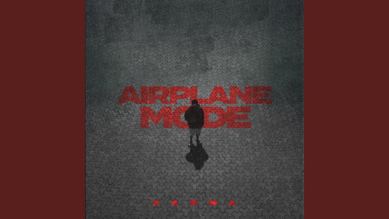 Karma - Airplane Mode