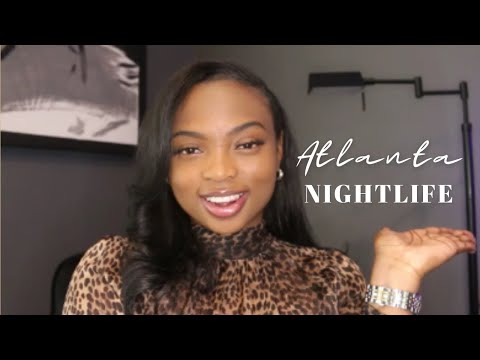 THINGS TO DO IN ATLANTA | NIGHTLIFE | PART 2
