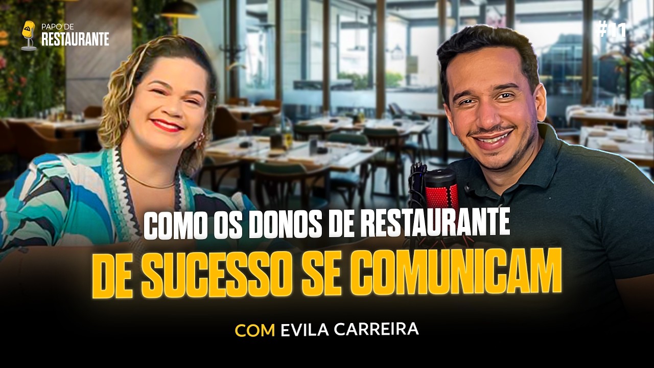 Podcast Papo de Restaurante #011 - Como os donos de restaurantes de sucesso se comunicam