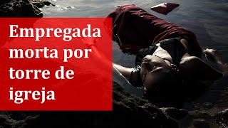 Destroços de torre de igreja mataram jovem em tempestade