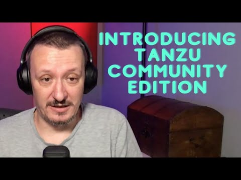 🔴 Introducing VMware Tanzu Community Edition