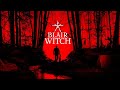 Blair Witch Game Opening Soundtrack