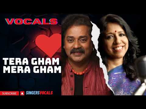 tera gham mera gham | tera gham mera | hariharan | kavita vocals