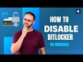 How To Disable BitLocker On Windows