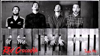 Red Crocodile - Take Me
