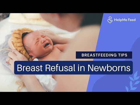 Breastfeeding Tips: Breast Refusal