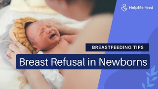 Breastfeeding Tips: Breast Refusal