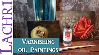 How I varnish oil paintings w/ Lachri