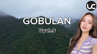 Download lagu Uyah.S–Gobulan | Lyric Video mp3 Download lagu Uyah.S–Gobulan | Lyric Video mp3