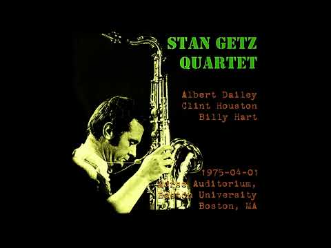 Stan Getz - 1975-04-01, Morse Auditorium, Boston University, Boston, MA