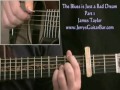 How To Play James Taylor The Blues is Just a Bad Dream (intro only)