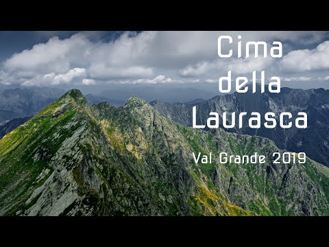 Cima della Laurasca (Val Grande 2019, 4K)