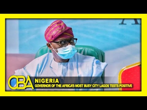 Governor of the Africa’s most busy city Lagos tests positive for coronavirus