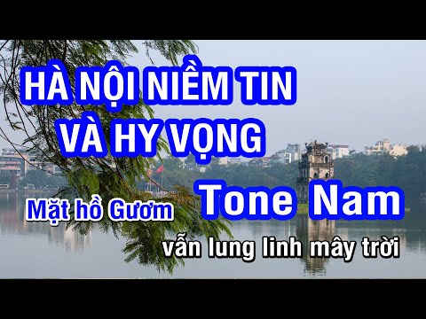 Karaoke Hà Nội Niềm Tin Và Hy Vọng Tone Nam | Nhan KTV