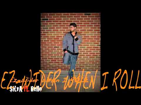 $iLvA- Ez-Wider When I Roll ft. Rello