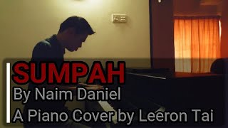 Download lagu Naim Daniel - Sumpah (A Piano Cover by Leeron Tai) mp3 Download lagu Naim Daniel - Sumpah (A Piano Cover by Leeron Tai) mp3