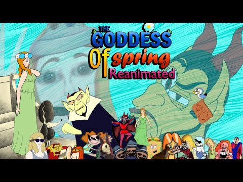 The Goddess Of Spring Reanimated