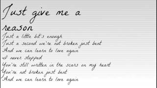 Just Give Me A Reason Pink feat  Nate Ruess Lyrics