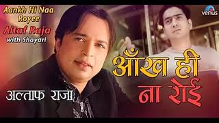 Download lagu Aankh Hi Naa Royee Hai Dil Bhi Tere Pyar Me Roya hai Sad Song 🎵 Altaf Raja old gold🏆 mp3