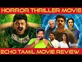 Echo Movie Review in Tamil | Echo Review in Tamil | Echo Tamil Review | Echo Tamil Movie Review